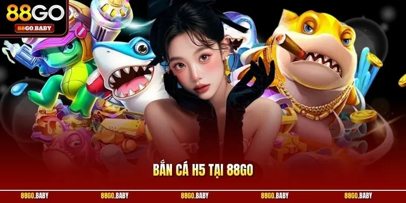 Bắn cá H5