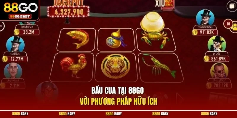 Bầu cua tại 88GO với phương pháp hữu ích