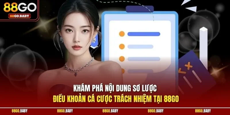 Khám phá nội dung sơ lược điều khoản cá cược trách nhiệm tại 88GO