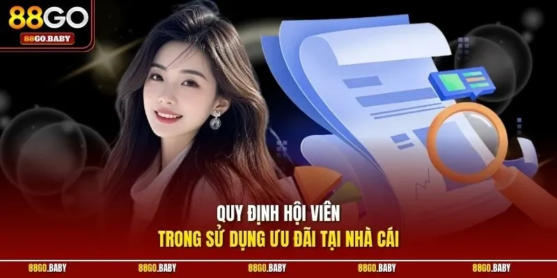 Quy định hội viên trong sử dụng ưu đãi tại nhà cái