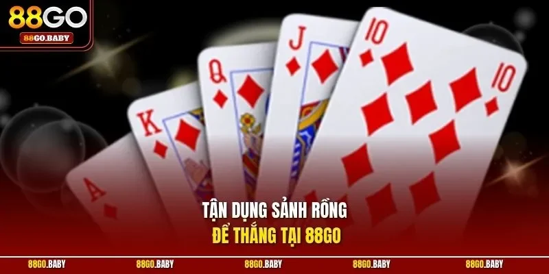 Tận dụng sảnh rồng để thắng tại 88GO