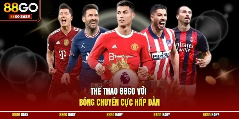 Thể thao 88GO với bóng chuyền cực hấp dẫn